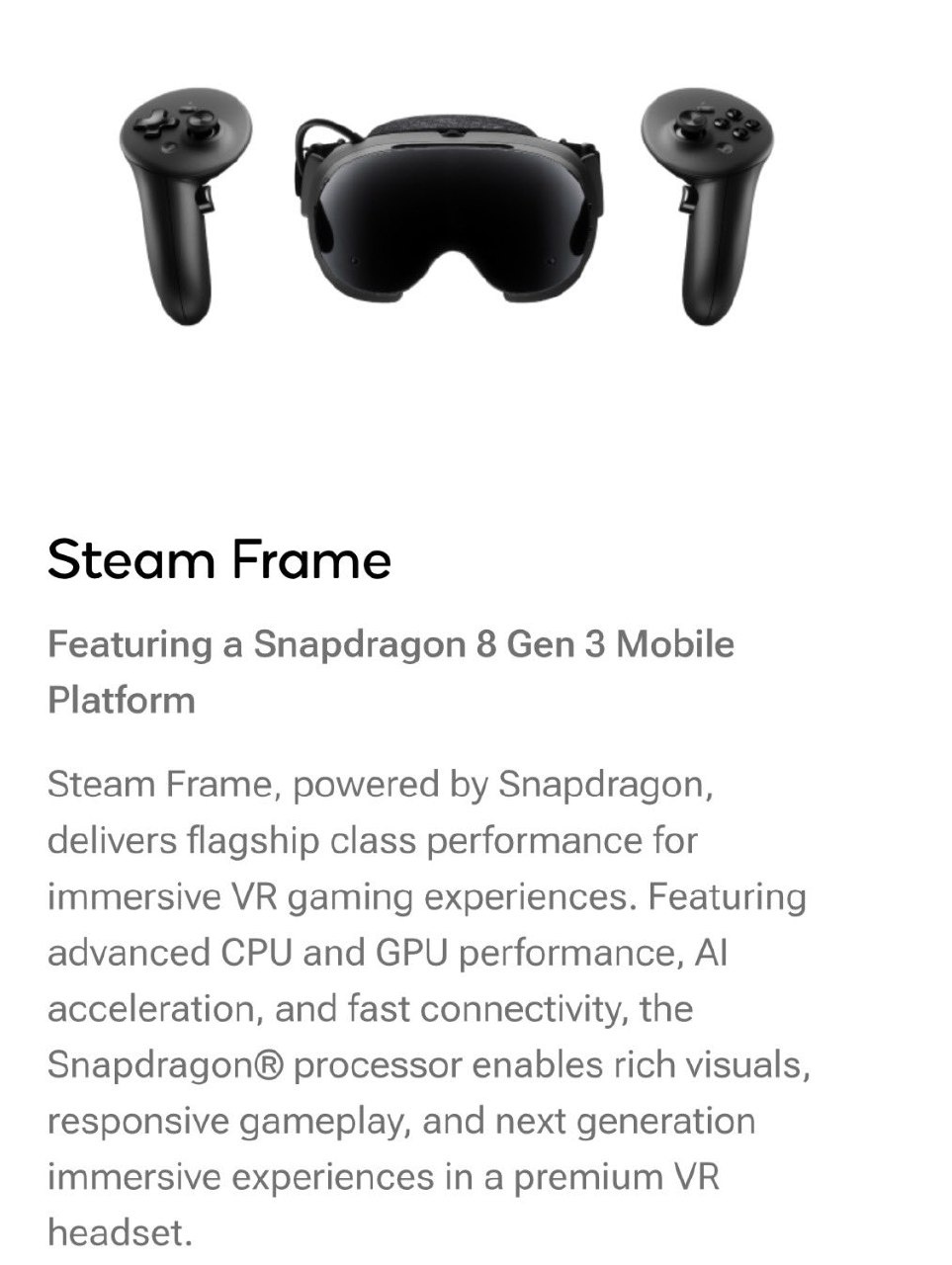Qualcomm has listed Steam Frame on their website. Nothing particularly interesting, except that they call it “a new gene...
