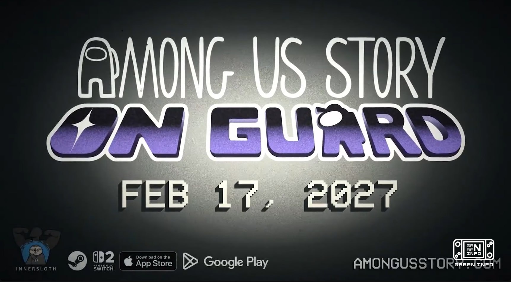 ЯДЕРНЫЙ ИМПОСТЕР: Among Us Story — On Guard выйдет 17 февраля на PC, Switch и мобилки Если вы пропустили, то это сюжетна...