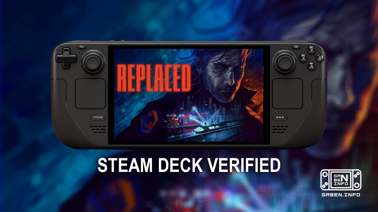 REPLACED can be played on the Steam Deck without any problems, except perhaps another transfer.And we will find out only...